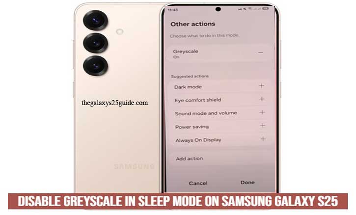 how to disable greyscale in sleep mode on samsung galaxy s25