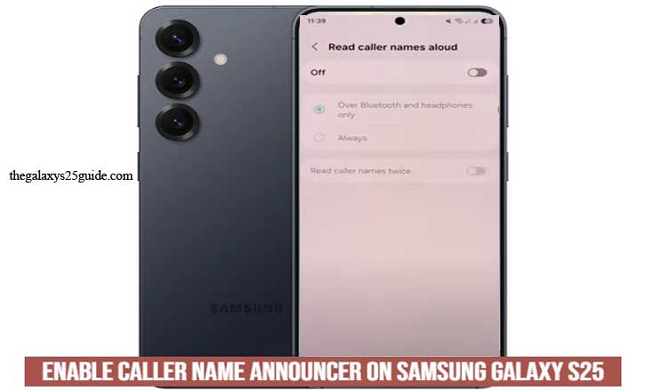 how to enable caller name announcer on samsung galaxy s25