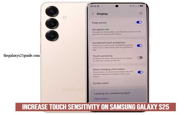 how to increase touch sensitivity on samsung galaxy s25
