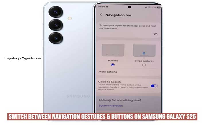 how to switch between navigation gestures & buttons on samsung galaxy s25