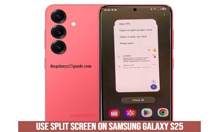 how to use split screen on samsung galaxy s25