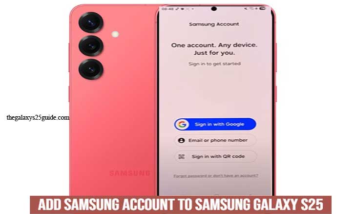 how to add samsung account to samsung galaxy s25