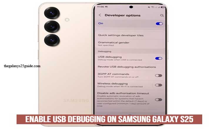 how to enable usb debugging on Samsung Galaxy S25