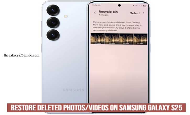 how to restore deleted photos/videos on samsung galaxy s25