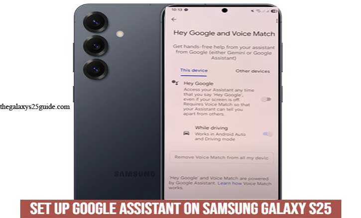 how to set up google assistant on samsung galaxy s25